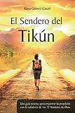 El Sendero del Tikún: Una guía práctica para encontrar tu...