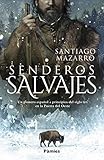 Senderos salvajes (Histórica)