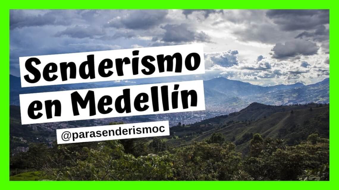 Senderismo en Medellín